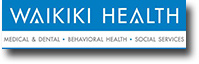 Waikiki Health - Medical & Dental / Preventive Care / Social Services - Ala